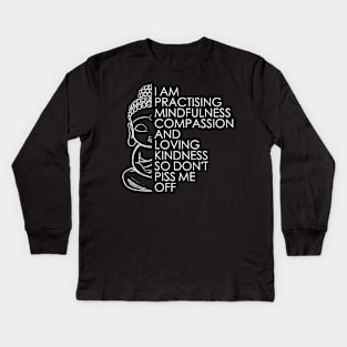 Funny Buddha Quote Kids Long Sleeve T-Shirt